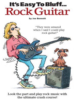 cover image of It's Easy To Bluff... Rock Guitar